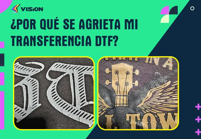 ¿Por qué se agrieta mi transferencia DTF