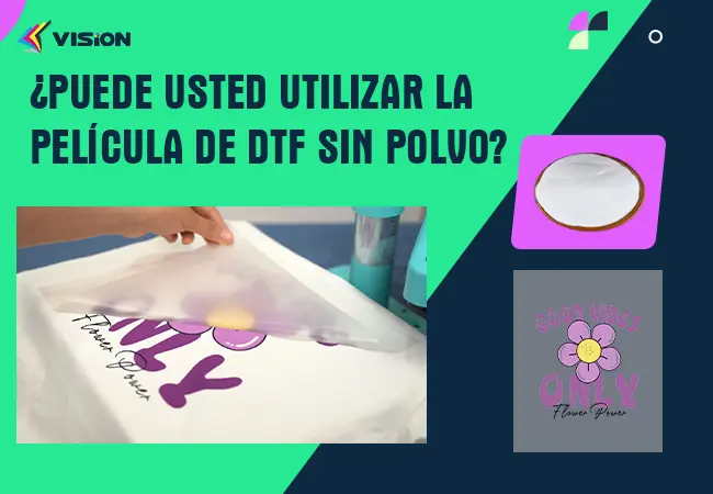 ¿Se puede utilizar película DTF sin polvo adhesivo