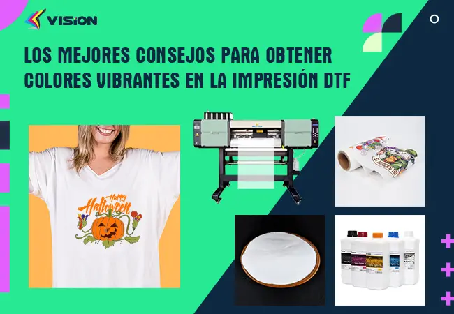 Los mejores consejos para obtener colores vibrantes en la impresión DTF