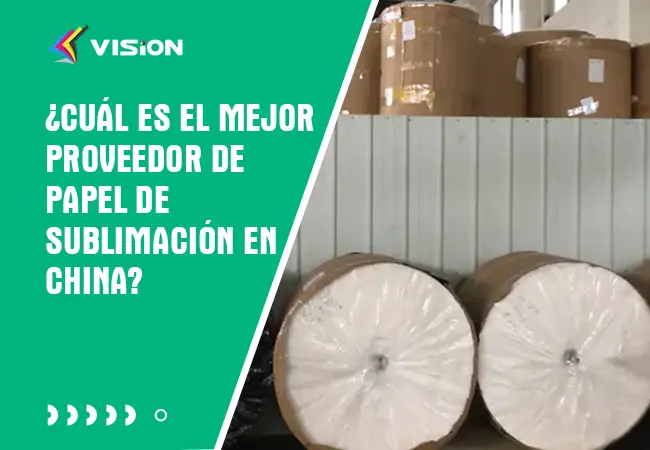 ¿Cuál es el mejor proveedor de papel de sublimación en China